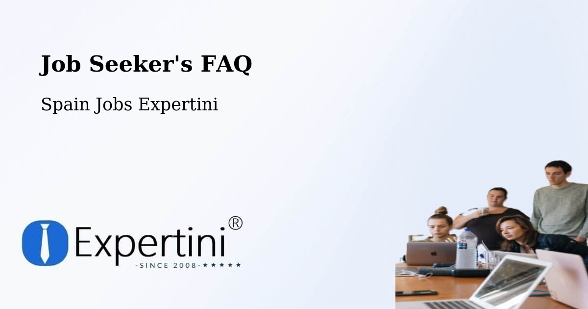 Job Seeker FAQ – Finestrat - Spain Jobs Expertini